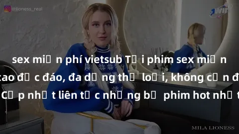 sex miễn phí vietsub Tải phim sex miễn phí chất lượng cao độc đáo, đa dạng thể loại, không cần đăng ký tài khoản. Cập nhật liên tục những bộ phim hot nhất trên thị trường. Sự lựa chọn hàng đầu cho ngư