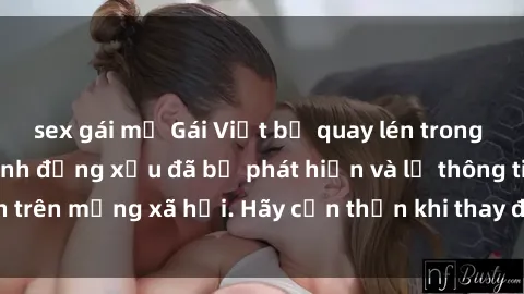 sex gái mỹ Gái Việt bị quay lén trong phòng thay đồ, hành động xấu đã bị phát hiện và lộ thông tin trên mạng xã hội. Hãy cẩn thận khi thay đồ ở nơi công cộng!